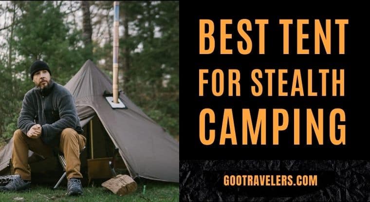 Best Tent for Stealth Camping
