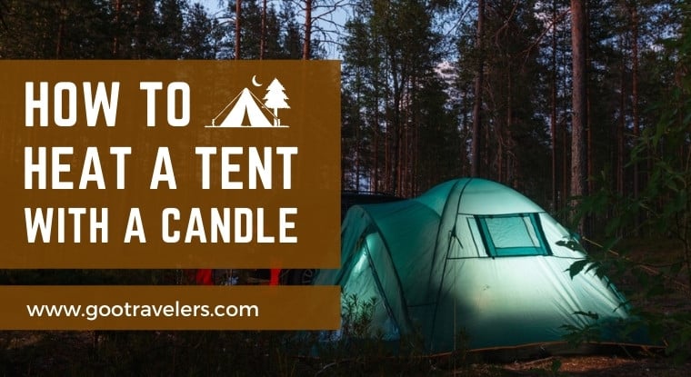 How to heat a tent with a candle