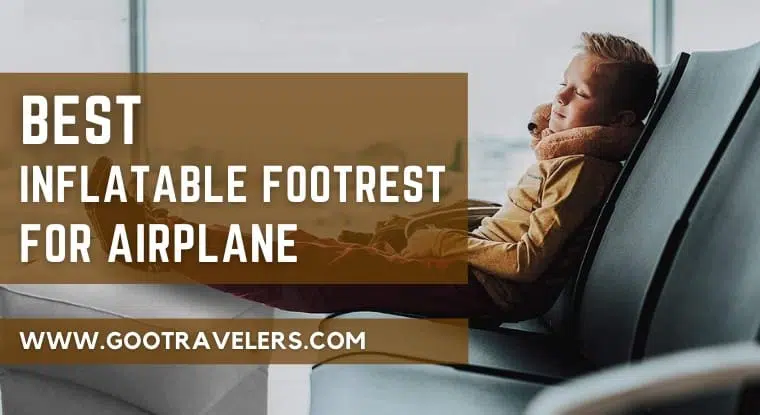 Best Inflatable Footrest for Airplane