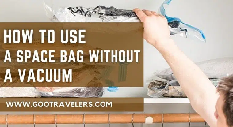 How to Use a Space Bag Without a Vacuum