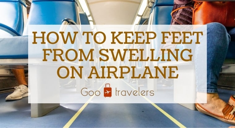 How to Keep Feet from Swelling on Airplane