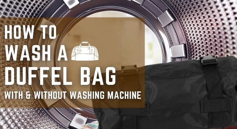How to Wash A Duffel Bag