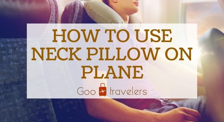 How to use neck pillow on plane