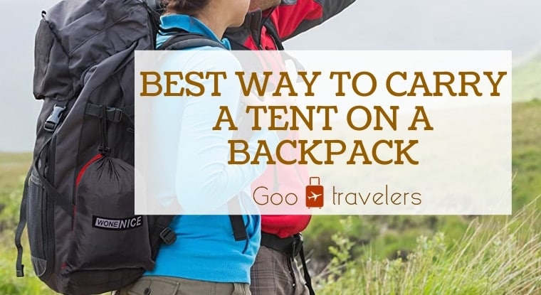 Best Way to Carry A Tent on A Backpack