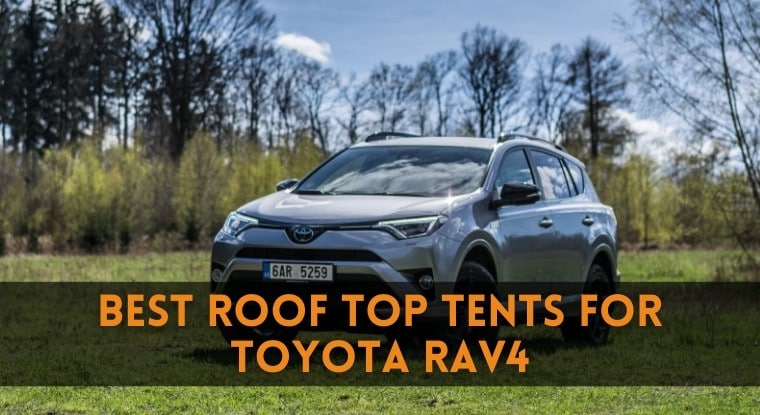 Best Roof Top Tents for Toyota Rav4