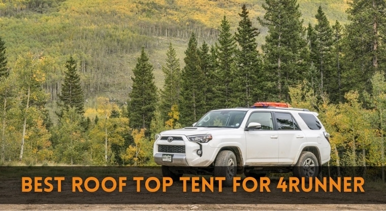 Best Roof Top Tent for 4Runner