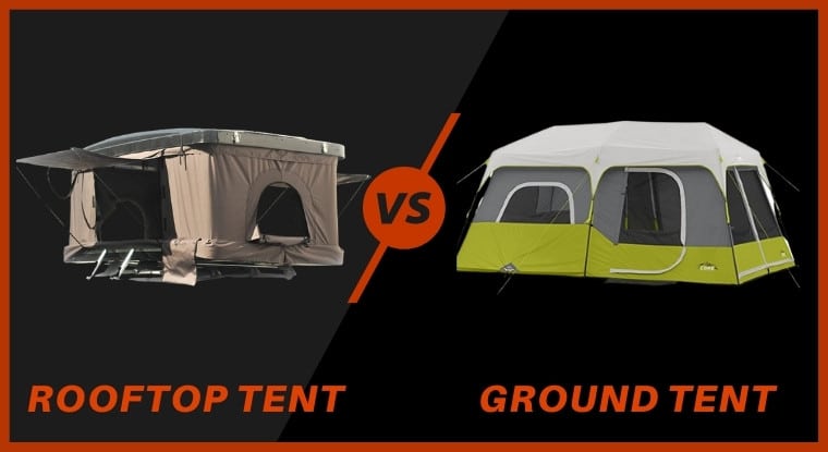 Rooftop Tent Vs Ground Tent